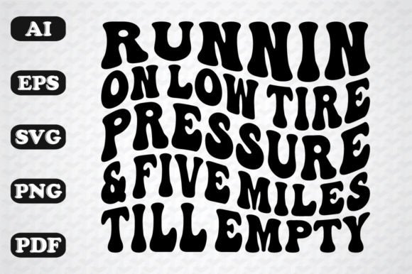 Download Runnin on Low Tire Pressure - Run Collection